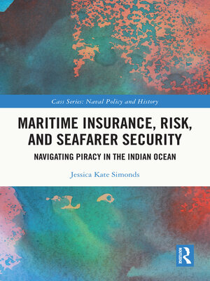 cover image of Maritime Insurance, Risk, and Seafarer Security